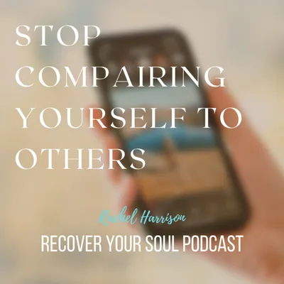 Stop Compairing Yourself to Others and Live YOUR Best Life