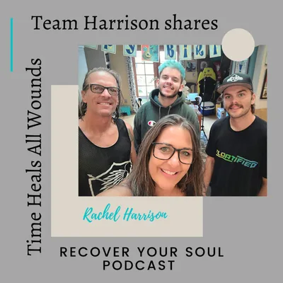 Time Heals All Wounds- Team Harrison gets together and talks about life