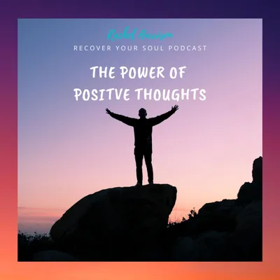 The Power of Positive Thoughts