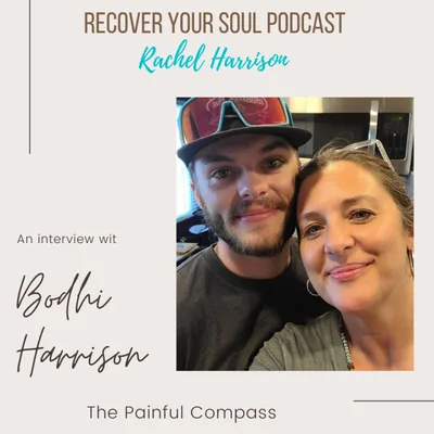 My Son Bodhi Harrison -The Painful Compass, Anxiety, and finding Higher Power
