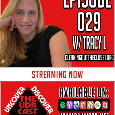 THE UDRCAST: E029 w/ Tracy L of CleaningOutTheCloset.org