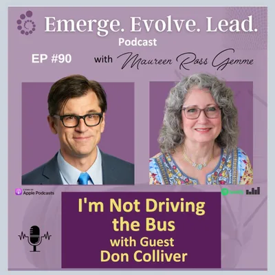 I'm Not Driving the Bus with Don Colliver