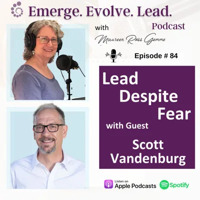 Lead Despite Fear with Scott Vandenburg