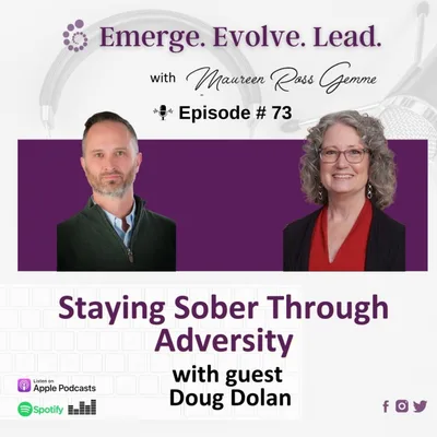 Staying Sober Through Adversity with Doug Dolan