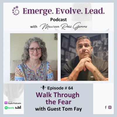 Walk Through the Fear with Tom Fay