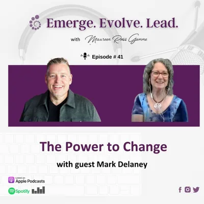 The Power to Change with Mark Delaney