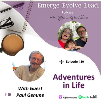 Adventures in Life with Paul Gemme