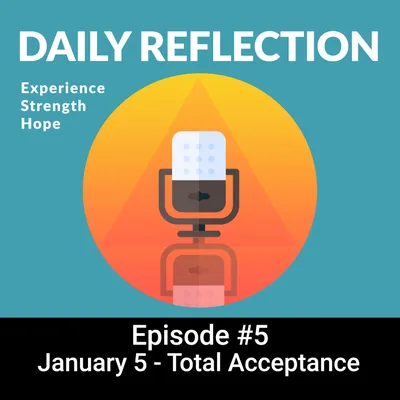 January 5 - Total Acceptance