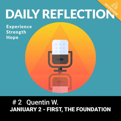January 2 - First, The Foundation - Quentin W. (New York, NY)