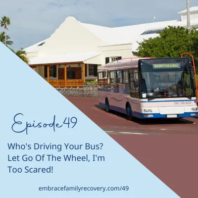 Who's Driving Your Bus? Let Go Of The Wheel, I'm Too Scared!