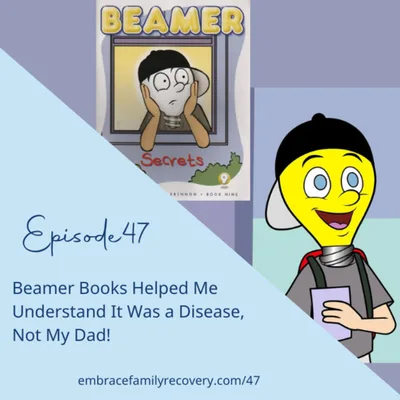 Beamer Books Helped Me Understand It Was a Disease, Not My Dad!