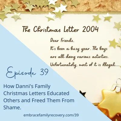 How Danni's Family Christmas Letters Educated Others and Freed Them From Shame.