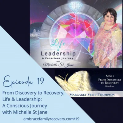 From Discovery to Recovery, Life & Leadership: A Conscious Journey with Michelle St Jane