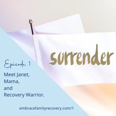 Meet Janet, Mama, and Recovery Warrior.