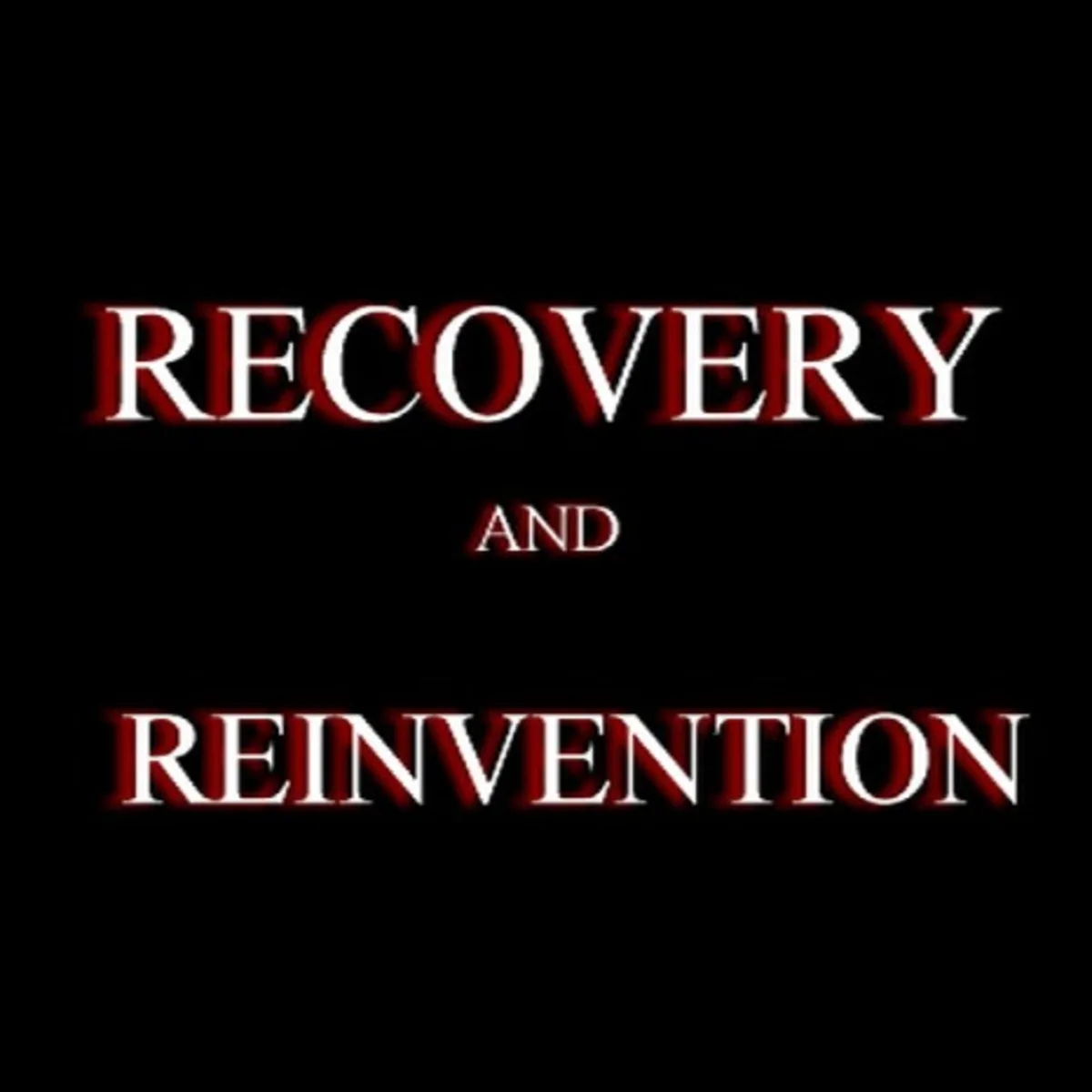 RECOVERY AND REINVENTION; MY GRIEF AND LOSS