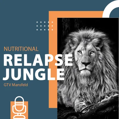#9 - The Nutritional Relapse Jungle