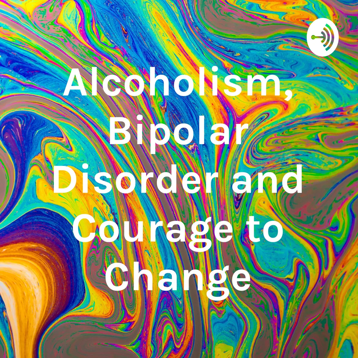 Alcoholism, Bipolar Disorder and Courage to Change (Trailer)