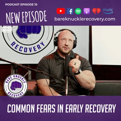Common Fears in Early Recovery