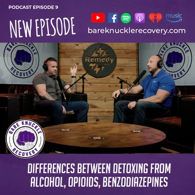 The Differences Between Detoxing from Alcohol, Opioids, Benzodiazepines