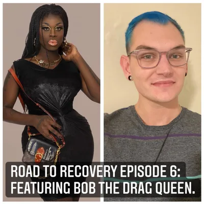 Recovery is NOT a drag ft Bob The Drag Queen