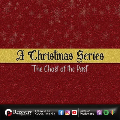 A Christmas Series - The Ghost of the Past