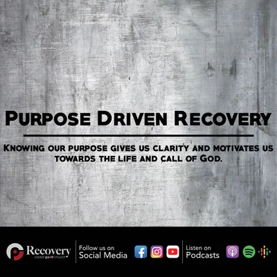 Purpose Driven Recovery