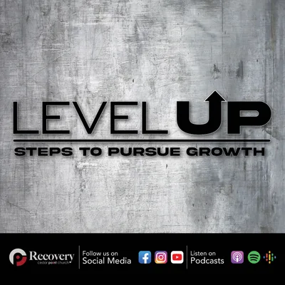 Level Up - Steps To Pursue Growth