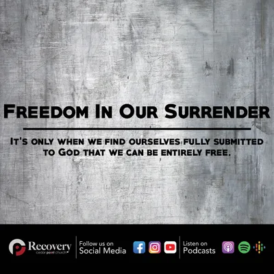 Freedom In Our Surrender