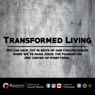 Transformed Living