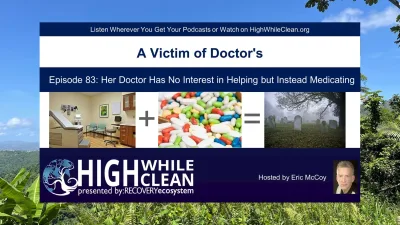 Episode 083: Meet a Patient Who Visited a Couple Doctors for Legitimate Reasons but a Victim of Over-Prescribing
