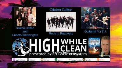 Ep. 055: Clinton Calton: I Saved My Soul Through Rock N Roll. A Member of Rock to Recovery