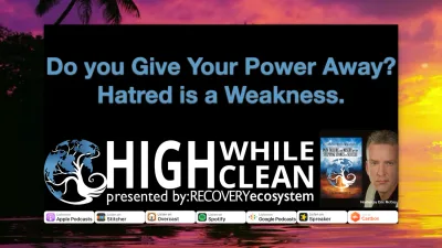 Ep. 039: “Do You Give Your Power Away? Hatred is a Weakness”