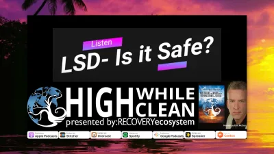 Ep. 029: “LSD: Is It Safe?”