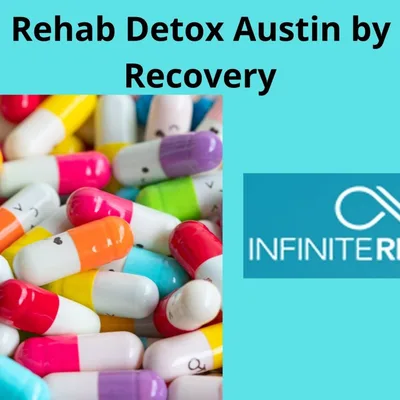 Alcohol Rehab Detox Austin by Infinite Recovery