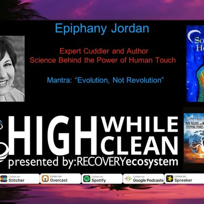Ep. 053: Epiphany Jordan: Professional Cuddler and the Power Behind Human Touch