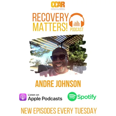 Andre Johnson of Detroit Recovery Project Inc. | Recovery Matters Podcast