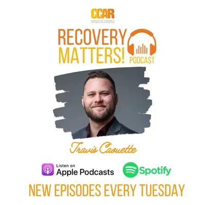 Wrestling with Mental Health | Travis Caouette | Recovery Matters! Podcast Episode 69