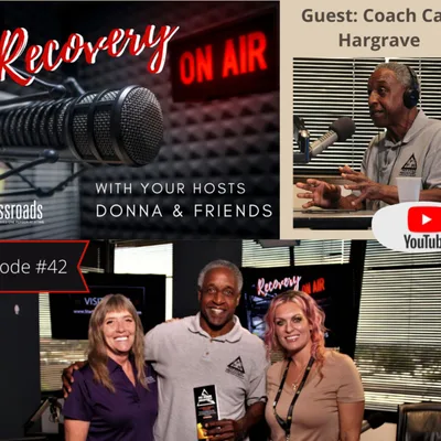 Recovery on Air #42 Coach Carl