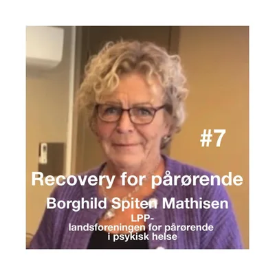 #7 Recovery for pårørende.