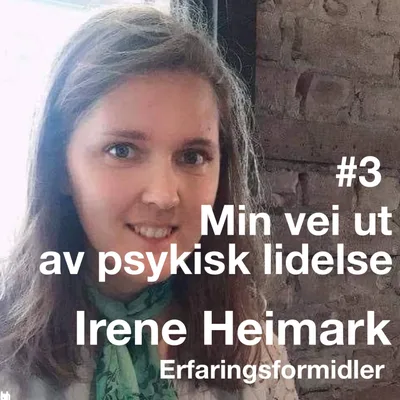 # 3 Irenes vei ut av psykisk lidelse