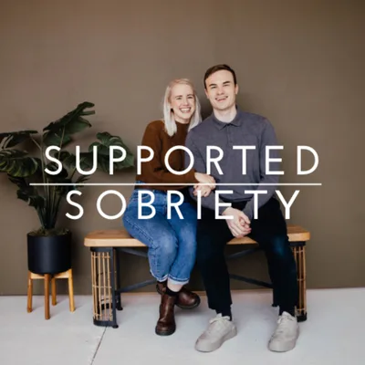 1. Supported Sobriety: Our Story