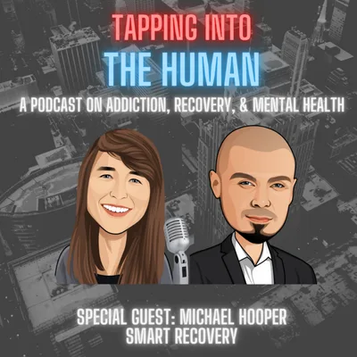 Episode 15 - SMART Recovery - An Alternative to the 12 Steps