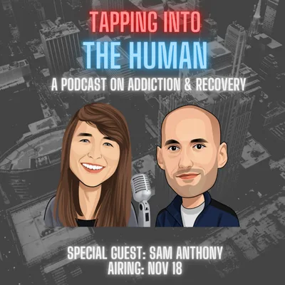 Episode 9: The Non-Linear Line of Recovery Feat. Sam Anthony