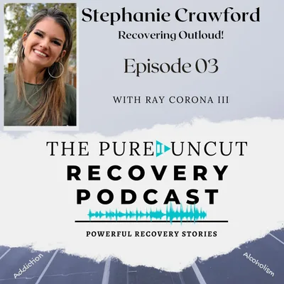Episode 03 - Stephanie Crawford - Recovering Out Loud!