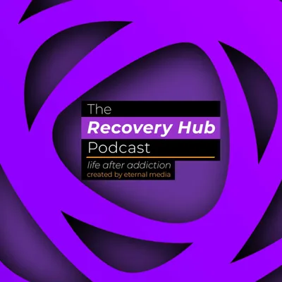 TRAILER - The Recovery Hub Podcast - Life After Addiction