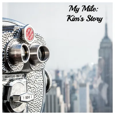 My Mile: Kim's Story