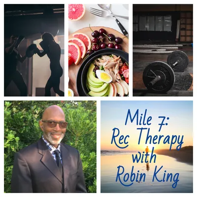 Mile 7: Rec Therapy with Certified Fitness Trainer, Robin King