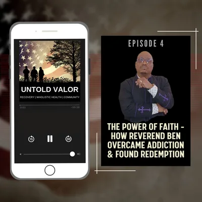 Ep 4: The Power of Faith – How Reverend Ben Overcame Addiction & Found Redemption