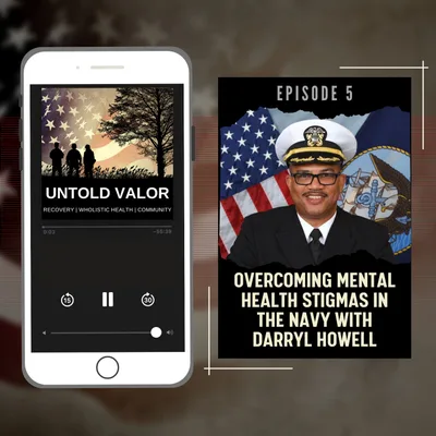 Ep 5: Overcoming Mental Health Stigmas In The Navy with Darryl Howell