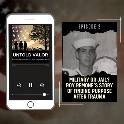 Ep 2: Military or Jail? Roy Remone’s Story of Finding Purpose After Trauma